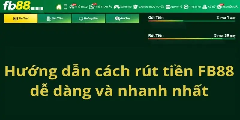 Cách rút tiền từ Fb88 nhanh gọn, đơn giản cho người mới 1 Cách rút tiền từ Fb88 nhanh gọn, đơn giản cho người mới
